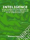 InteligenceIevads inteligences psihologija: kas tas ir, ka tas darbojas, ka tas attistas un ka tas var ietekmet musu dzivi. E-book. Formato EPUB ebook