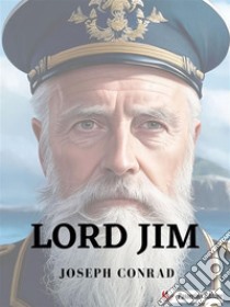 Lord Jim. E-book. Formato EPUB ebook di Joseph Conrad