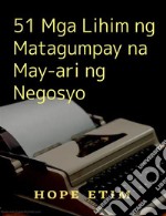 51 Mga Lihim ng Matagumpay na May-ari ng Negosyo. E-book. Formato EPUB ebook