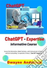 ChatGPT Expertise Informative Course. E-book. Formato EPUB ebook