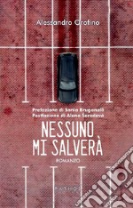 Nessuno mi salverà. E-book. Formato EPUB ebook