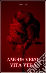 Amore vero, vita veraTrovare l&apos;amore dopo i 50 anni. E-book. Formato EPUB