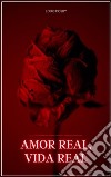 Amor real, vida realEncontrar el amor después de los 50. E-book. Formato EPUB ebook di Louis Cosby