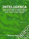 InteligencaUvod v psihologijo inteligence: kaj je, kako deluje, kako se razvija in kako lahko vpliva na naše življenje. E-book. Formato EPUB ebook