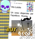 Un  caso disperato per l&apos;ispettore Murray. E-book. Formato PDF ebook