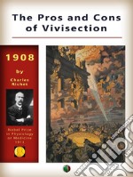 The Pros and Cons of Vivisection. E-book. Formato EPUB ebook