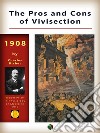 The Pros and Cons of Vivisection. E-book. Formato EPUB ebook di Charles Richet