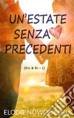 Un’estate senza precedenti. E-book. Formato EPUB