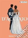 Rete d'acciaio. E-book. Formato EPUB ebook di Clarice Tartufari