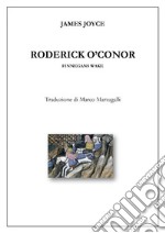 Roderick O&apos;ConorFinnegans Wake. E-book. Formato EPUB ebook