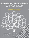 Problemu sprendimas 4 žingsniaisKaip suprasti ir spresti problemas, naudojant geriausias psichologijos ir sprendimu priemimo mokslo strategijas. E-book. Formato EPUB ebook