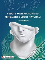 Vedute matematiche su fenomeni e leggi naturali. E-book. Formato EPUB ebook