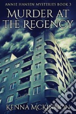 Murder At The Regency. E-book. Formato EPUB ebook