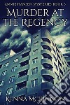 Murder At The Regency. E-book. Formato EPUB ebook