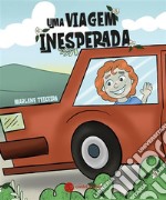 Uma viagem inesperada. E-book. Formato EPUB ebook