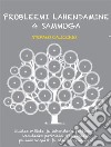 Probleemi lahendamine 4 sammugaKuidas mõista ja lahendada probleeme, kasutades parimaid strateegiaid psühholoogiast ja otsustusteadusest. E-book. Formato EPUB ebook