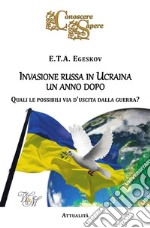 Invasione russa in Ucraina un anno dopoQuali le possibili via d&apos;uscita dalla guerra?. E-book. Formato EPUB