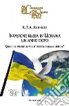 Invasione russa in Ucraina un anno dopoQuali le possibili via d&apos;uscita dalla guerra?. E-book. Formato EPUB ebook