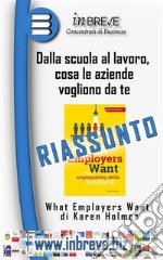 Dalla scuola al lavoro, cosa le aziende vogliono da teRiassunto in 20 minuti di lettura. E-book. Formato EPUB ebook