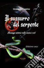 Il sussurro del serpentemessaggi satanici nella musica rock. E-book. Formato EPUB ebook