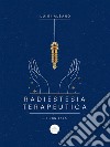 Radiestesia Terapeutica...e non solo.... E-book. Formato PDF ebook di albano luigi