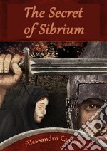 The Secret of Sibrium. E-book. Formato EPUB