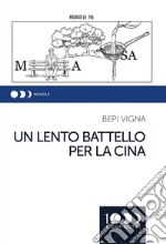 Un lento battello per la Cina. E-book. Formato EPUB ebook