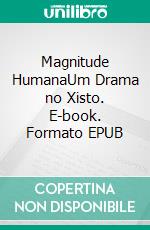 Magnitude HumanaUm Drama no Xisto. E-book. Formato EPUB ebook