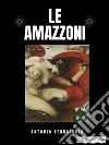 Le Amazzoni. E-book. Formato EPUB ebook