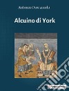 Alcuino di York. E-book. Formato EPUB ebook