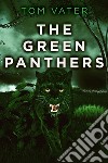 The Green Panthers. E-book. Formato EPUB ebook