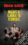 Black Lake&apos;s Curse. E-book. Formato EPUB ebook