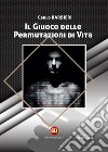 Il Giuoco delle Permutazioni di Vita. E-book. Formato EPUB ebook