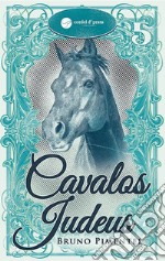 Cavalos Judeus. E-book. Formato EPUB ebook