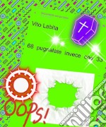 68  pugnalate invece  che 33. E-book. Formato PDF ebook