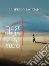 Nostalgia al futuro. E-book. Formato EPUB ebook