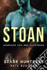 StoanApareado con una alienígena. E-book. Formato EPUB ebook