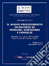 IL NUOVO PROCEDIMENTO IN MATERIA DI PERSONE, MINORENNI E FAMIGLIE. Introdotto dal d.lgs. n. 149 del 2022(c.d. riforma del processo civile). E-book. Formato PDF ebook