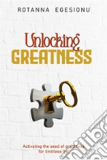 Unlocking Greatness. E-book. Formato EPUB