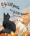 O Gato preto e o Gato branco. E-book. Formato EPUB ebook