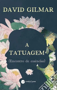 A Tatuagem (Encontro de essências). E-book. Formato EPUB ebook