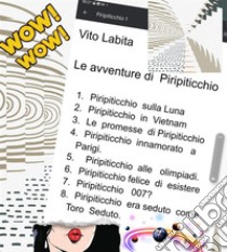 Le  avventure di Piripiticchio. E-book. Formato PDF ebook di Labita Vito