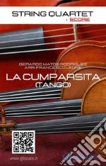 String Quartet: La Cumparsita (score)Tango. E-book. Formato EPUB ebook