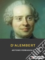 Jean Baptiste Le Rond d&apos;Alembert. E-book. Formato EPUB ebook