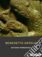 Benedetto Antelami. E-book. Formato EPUB ebook