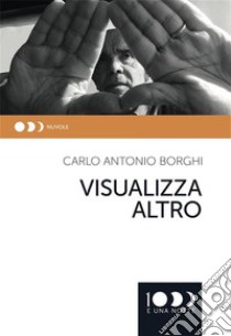 Visualizza altro. E-book. Formato EPUB ebook di Carlo Antonio Borghi