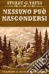 Nessuno Può Nascondersi. E-book. Formato EPUB ebook