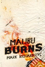 Malibu Burns. E-book. Formato EPUB ebook