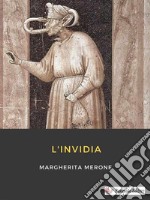 L&apos;invidia. E-book. Formato EPUB ebook