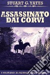 Assassinato Dai Corvi. E-book. Formato EPUB ebook